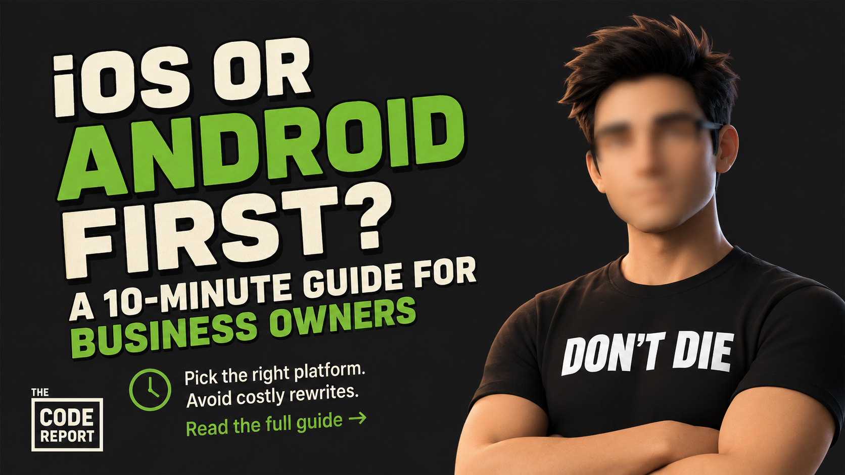iOS or Android First? A 10-Minute Guide for Business Owners
